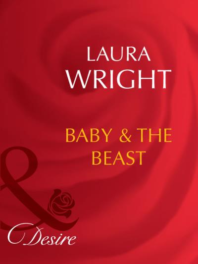 Книга Baby and The Beast (Laura  Wright)