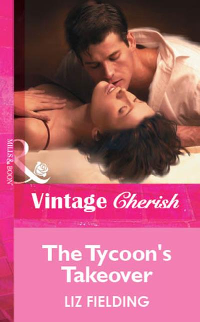 Книга The Tycoon's Takeover (Liz Fielding)