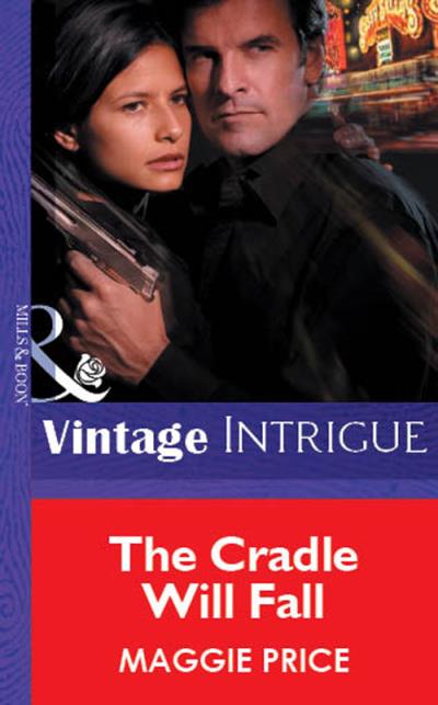 Книга The Cradle Will Fall (Maggie  Price)