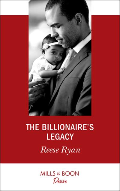 Книга The Billionaire's Legacy (Reese  Ryan)