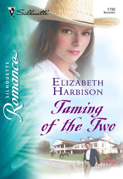 Книга Taming of the Two (Elizabeth  Harbison)