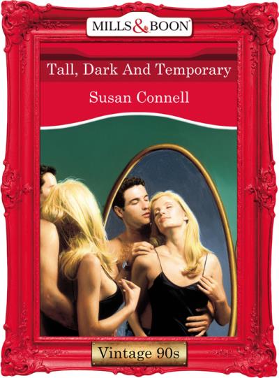 Книга Tall, Dark And Temporary (Susan  Connell)