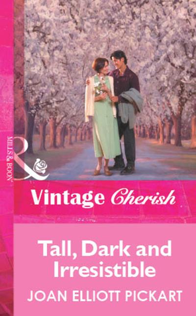 Книга Tall, Dark And Irresistible (Joan Elliott Pickart)