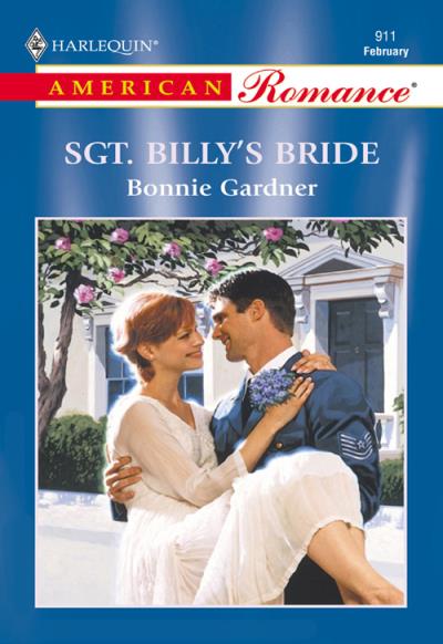 Книга Sgt. Billy's Bride (Bonnie  Gardner)