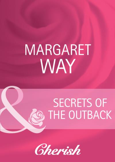 Книга Secrets Of The Outback (Margaret Way)