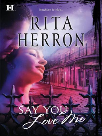 Книга Say You Love Me (Rita  Herron)