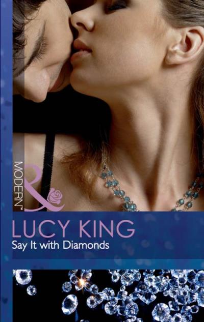 Книга Say It with Diamonds (Lucy  King)