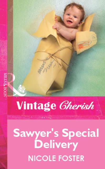 Книга Sawyer's Special Delivery (Nicole  Foster)