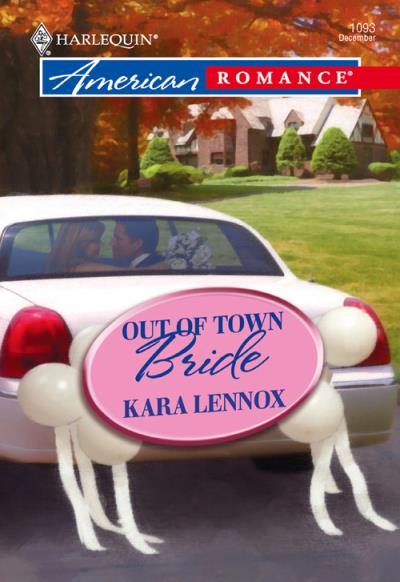 Книга Out of Town Bride (Kara Lennox)