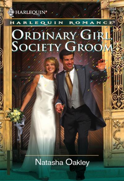 Книга Ordinary Girl, Society Groom (NATASHA  OAKLEY)