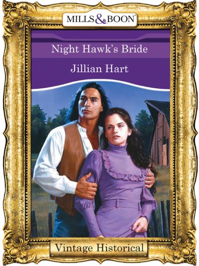 Книга Night Hawk's Bride (Jillian Hart)