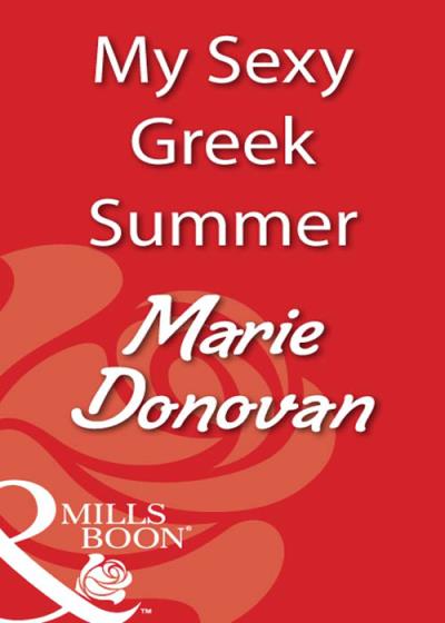 Книга My Sexy Greek Summer (Marie  Donovan)