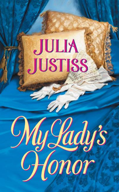 Книга My Lady's Honor (Julia Justiss)