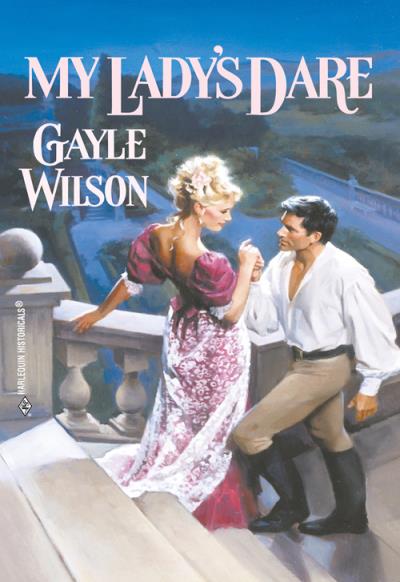 Книга My Lady's Dare (Gayle  Wilson)