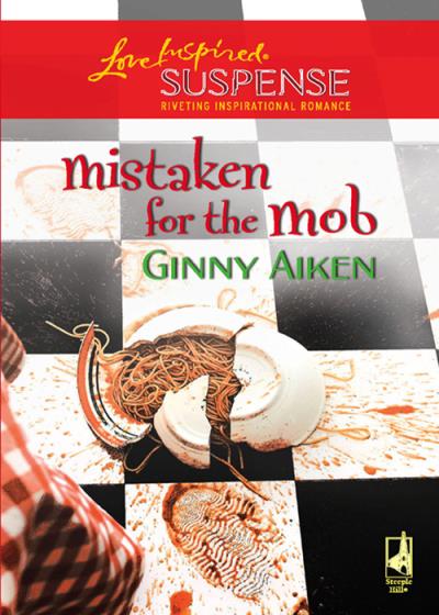 Книга Mistaken for the Mob (Ginny  Aiken)