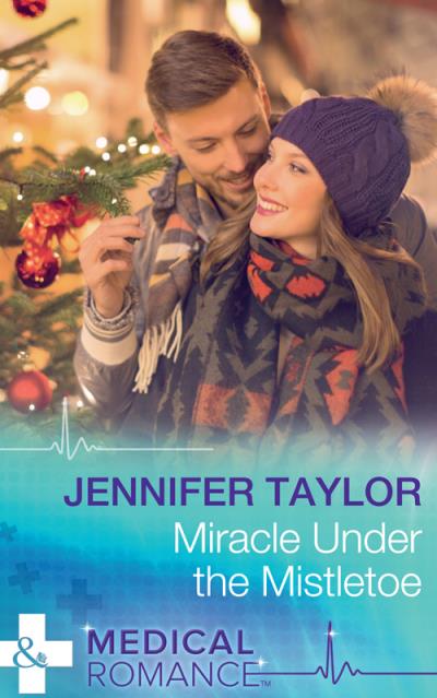 Книга Miracle Under The Mistletoe (Jennifer  Taylor)