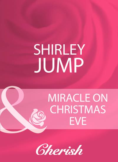 Книга Miracle On Christmas Eve (Shirley Jump)