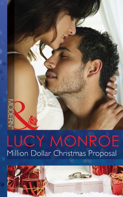 Книга Million Dollar Christmas Proposal (LUCY  MONROE)