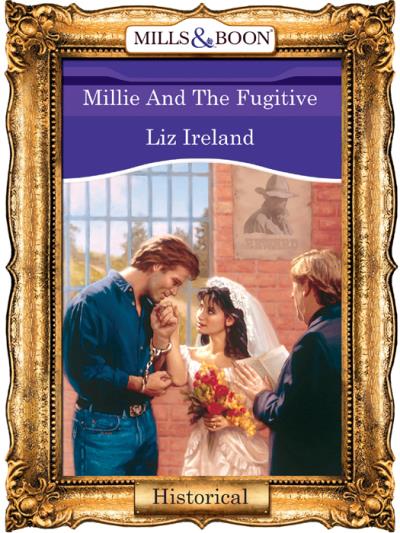 Книга Millie And The Fugitive (Liz  Ireland)