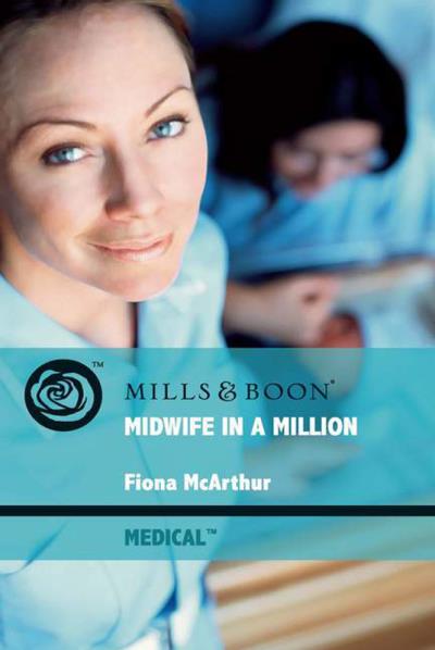 Книга Midwife in a Million (Fiona McArthur)