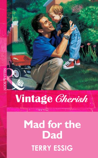 Книга Mad For The Dad (Terry  Essig)