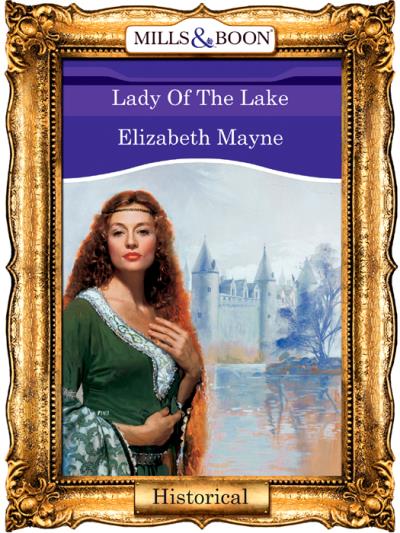 Книга Lady Of The Lake (Elizabeth  Mayne)