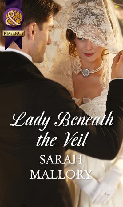 Книга Lady Beneath the Veil (Sarah Mallory)