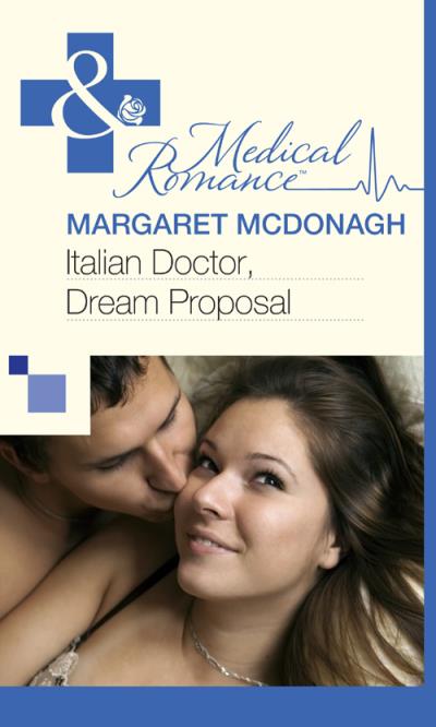 Книга Italian Doctor, Dream Proposal (Margaret  McDonagh)