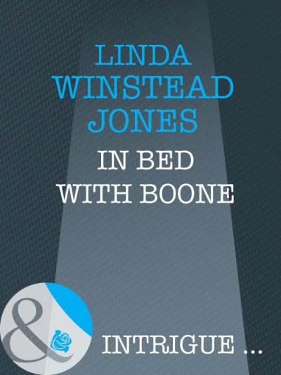 Книга In Bed with Boone (Linda Winstead Jones)