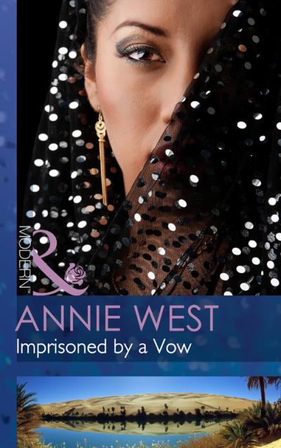 Книга Imprisoned by a Vow (Annie West)