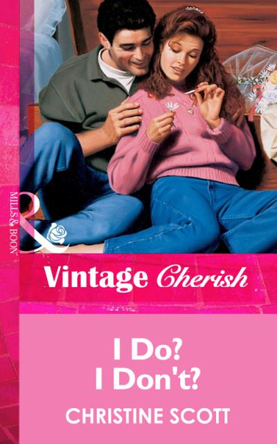 Книга I Do? I Don't? (Christine  Scott)