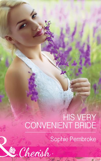 Книга His Very Convenient Bride (Sophie  Pembroke)