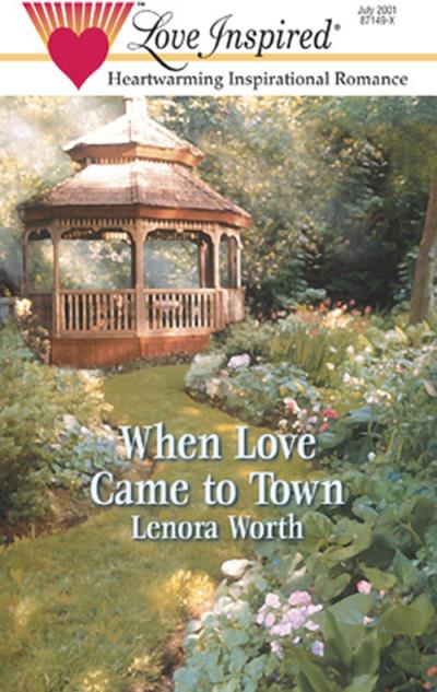 Книга When Love Came to Town (Lenora  Worth)