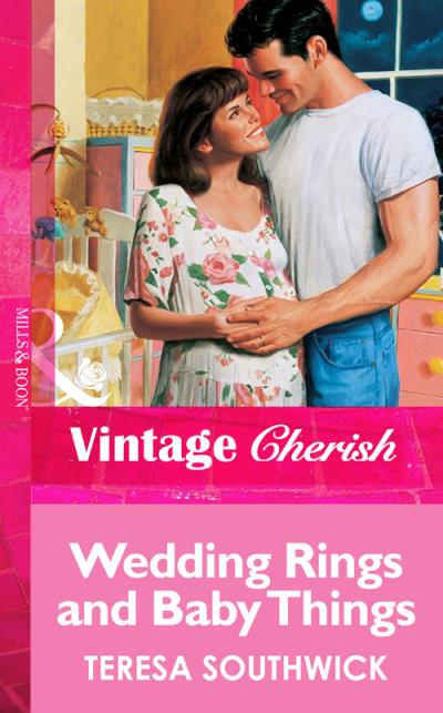 Книга Wedding Rings and Baby Things (Teresa  Southwick)