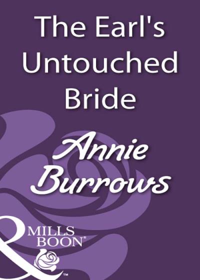 Книга The Earl's Untouched Bride (ANNIE  BURROWS)