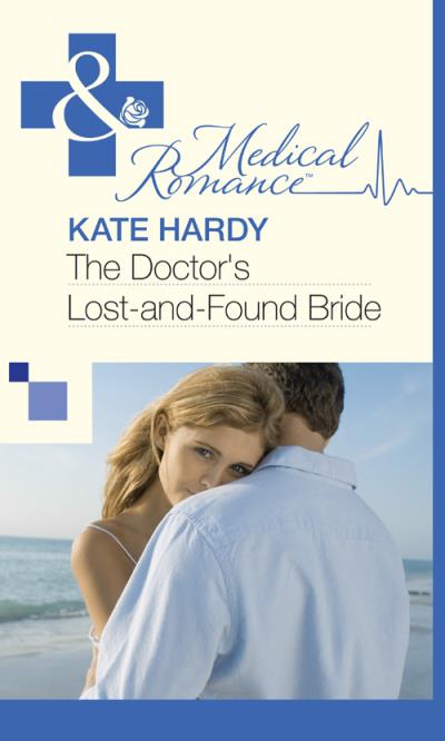 Книга The Doctor's Lost-and-Found Bride (Kate Hardy)