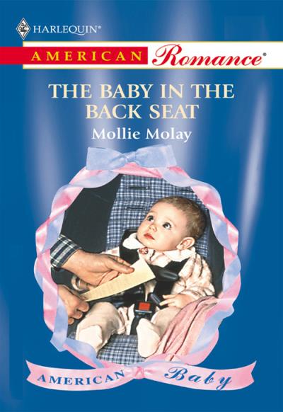 Книга The Baby In The Back Seat (Mollie  Molay)