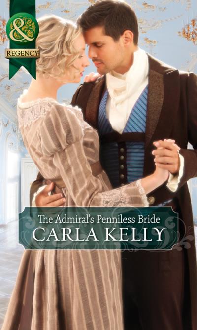 Книга The Admiral's Penniless Bride (Carla Kelly)