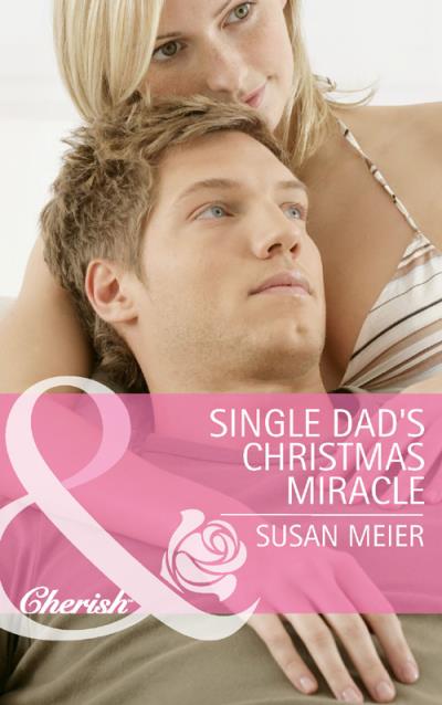 Книга Single Dad's Christmas Miracle (SUSAN  MEIER)