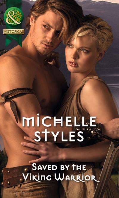 Книга Saved by the Viking Warrior (Michelle  Styles)