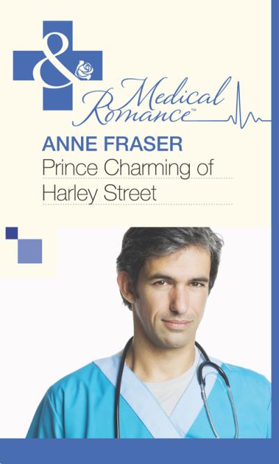 Книга Prince Charming of Harley Street (Anne  Fraser)