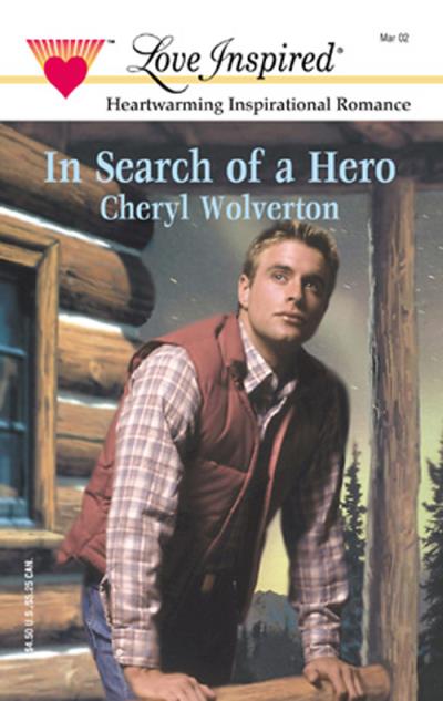 Книга In Search Of A Hero (Cheryl  Wolverton)