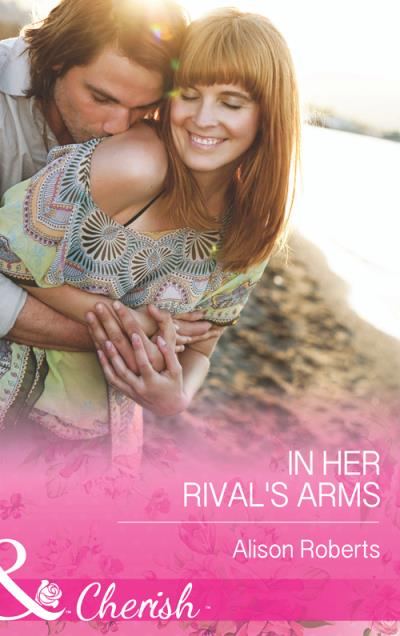 Книга In Her Rival's Arms (Alison Roberts)