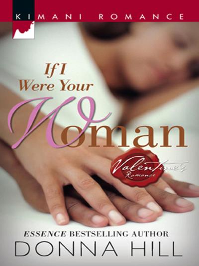 Книга If I Were Your Woman (Donna  Hill)