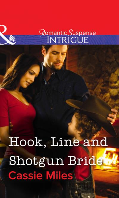 Книга Hook, Line and Shotgun Bride (Cassie  Miles)