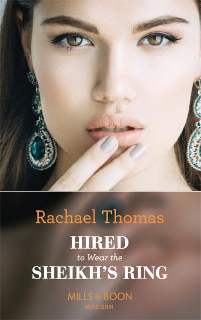 Книга Hired To Wear The Sheikh's Ring (Rachael  Thomas)