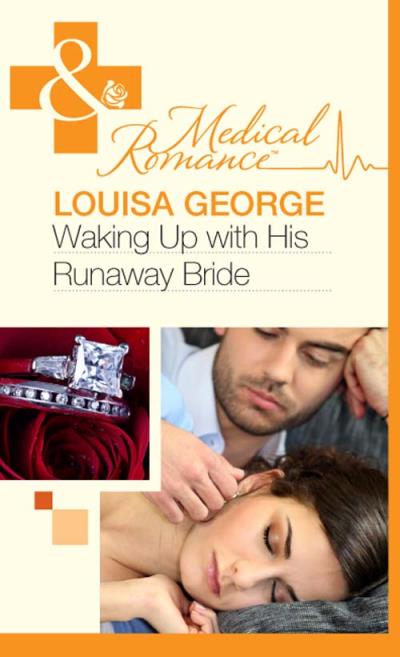 Книга Waking Up With His Runaway Bride (Louisa  George)