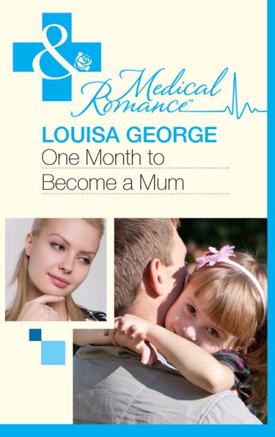 Книга One Month to Become a Mum (Louisa  George)