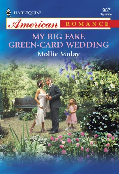 Книга My Big Fake Green-Card Wedding (Mollie  Molay)