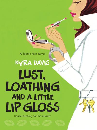 Книга Lust, Loathing And A Little Lip Gloss (Kyra  Davis)